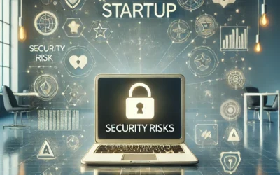 Blog 4 Riscos de Segurança em Startups de Tecnologia